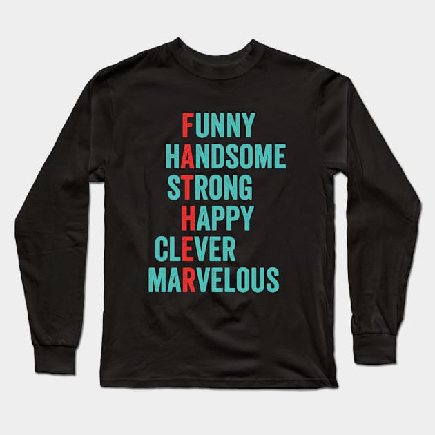 Happy Fathers day Long Sleeve T-Shirt by amramna